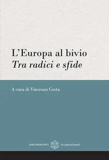 Prezzo Basso L‘Europa al bivio. Tra radici e sfde
