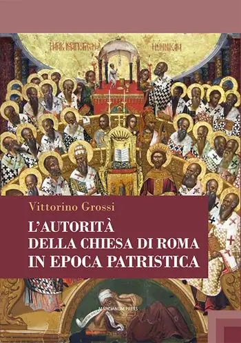 L‘autorità della Chiesa di Roma in epoca patristica Di Tendenza
