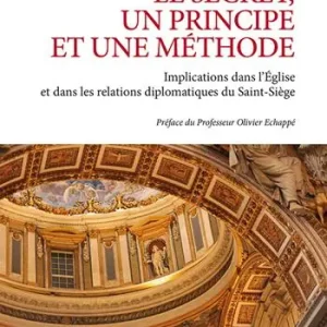 Le secret un principe et une méthode. Implications dans l’Église et dans les relations diplomatiques du Saint-Siége Subito Disponibile