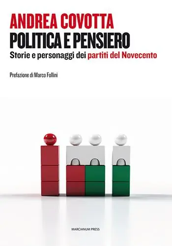 Compra Adesso Politica e pensiero. Storie e personaggi dei partiti del Novecento