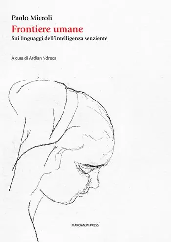 Occasione Frontiere umane. Sui linguaggi dell’intelligenza senziente
