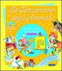 Le canzoncine degli animali. Con CD Audio Nuovo Arrivo