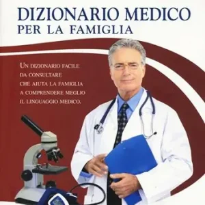 Dizionario medico per la famiglia Novità