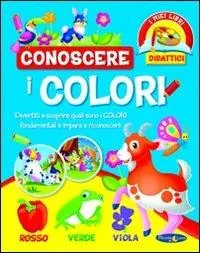 Popolare Conoscere i colori. Ediz. illustrata