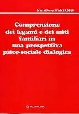 Comprensione dei legami e dei miti familiari in una prospettiva psicosociale dialogica Professionale