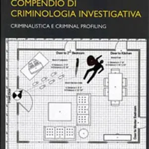 Di Tendenza Compendio di criminologia investigativa. Criminalistica e criminal profiling