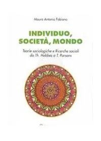 Sconto Individuo, società, mondo. Teorie sociologiche e ricerche sociali da Th. Hobbes a T. Parson