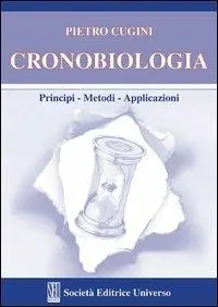 Subito Disponibile Cronobiologia (Principi. Metodi. Applilcazioni)