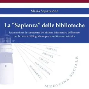 Ultimissimo Modello La «Sapienza» delle biblioteche. Strumenti per la conoscenza del sistema informatico dell‘Ateneo, per la ricerca bibliografica e per la scrittura accademica