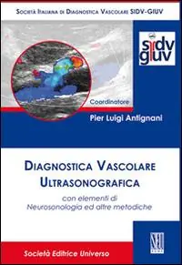 Diagnostica vascolare ultrasonografica con elementi di neurosonologia ed altre metodiche Novità