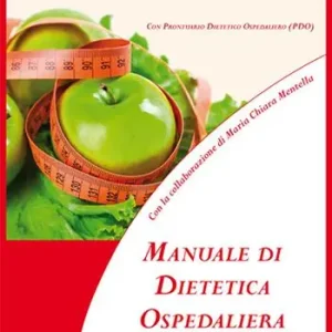 Reso Gratuito Manuale di dietetica ospedaliera (con prontuario dietetico ospedaliero. PDO)