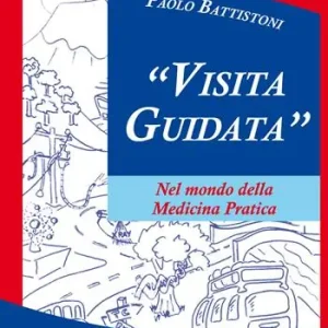 Subito Disponibile Visita guidata. Nel mondo della medicina pratica