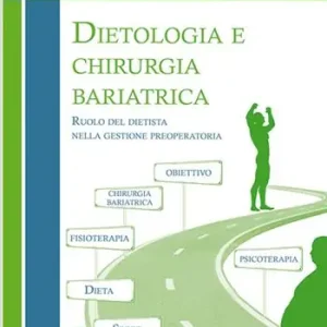 Offerta Lampo Dietologia e chirurgia bariatrica. Ruolo del dietista nella gestione preoperatoria