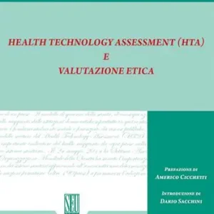 Subito Disponibile Health technology assessment (HTA) e valutazione etica