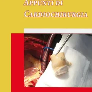 Consegna Rapida Appunti di cardiochirurgia