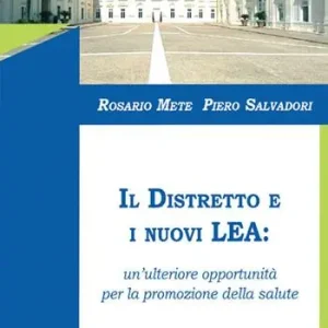 Il distretto e i nuovi LEA un‘ulteriore opportunità per la promozione della salute Subito Disponibile