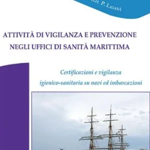 Soddisfatti O Rimborsati Attività di vigilanza e prevenzione negli uffici di sanità marittima. Certificazione e vigilanza igienico-sanitaria su navi e imbarcazioni