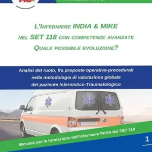 L‘ infermiere India & Mike nel Set 118 con competenze avanzate. Quale possibile evoluzione? Di Tendenza