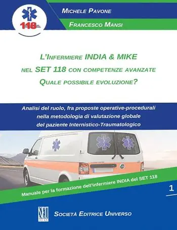 L‘ infermiere India & Mike nel Set 118 con competenze avanzate. Quale possibile evoluzione? Di Tendenza