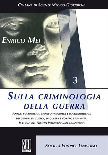 Sulla criminologia della guerra. Analisi sociologica, storico-filosofica e psicopatologica dei crimini in guerra, di guerra e contro l‘umanità. Il ruolo del Diritto Internazionale umanitario Prezzo Di Fabbrica