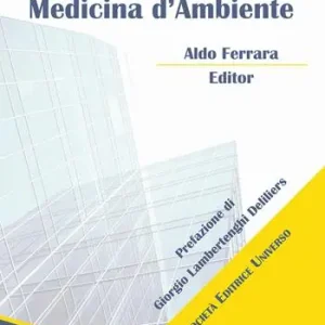Popolare Trattato Italiano di Medicina d‘Ambiente. Vol. 2 Parte speciale.