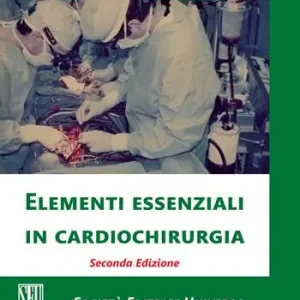 Offerta Del Giorno Elementi essenziali in cardiochirurgia