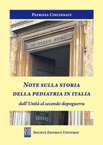 Note sulla storia della pediatria in Italia dall‘Unità al secondo dopoguerra Ultima Occasione