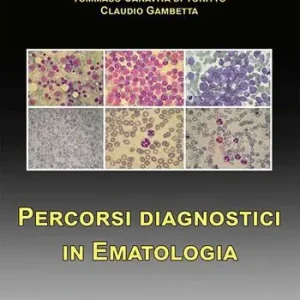 Acquista Ora Percorsi diagnostici in ematologia