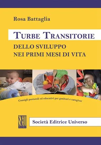 Turbe transitorie dello sviluppo nei primi mesi di vita. Consigli posturali ed educativi per genitori e caregiver Promo Stagionale