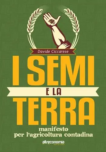 I semi e la terra. Manifesto per l‘agricoltura contadina Prezzo Conveniente