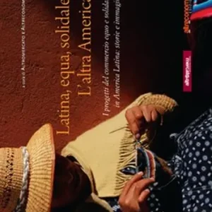 Bestseller Latina, equa, solidale. L‘altra America