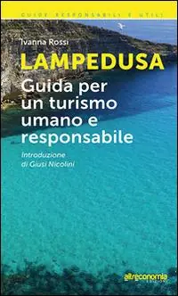 Consegna Rapida Lampedusa. Guida per un turismo umano e responsabile