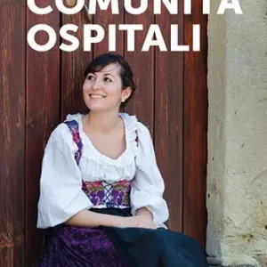 I racconti delle comunità ospitali... gente che ama ospitare Pagamento Sicuro