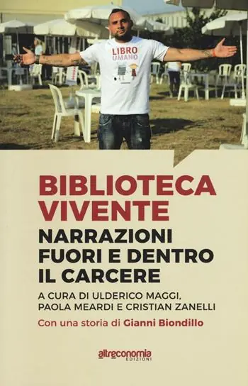 Soddisfatti O Rimborsati Biblioteca vivente. Narrazioni fuori e dentro il carcere