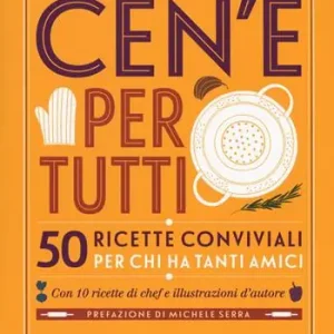 Ce n‘è per tutti? Ricette conviviali per chi ha tanti amici Must-Have