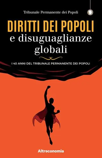 A Buon Prezzo Diritti dei popoli e disuguaglianze globali. I 40 anni del Tribunale Permanente dei Popoli