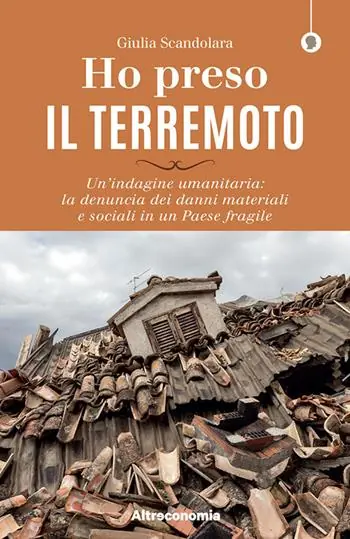 Nuovo Arrivo Ho preso il terremoto. Un‘indagine umanitaria la denuncia dei danni materiali e sociali in un Paese fragile