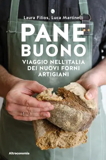 Pane buono. Viaggio nell‘Italia dei nuovi forni artigiani Miglior Prezzo