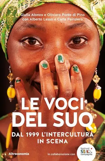 Le voci del Suq. Dal 1999 l‘intercultura in scena Miglior Prezzo