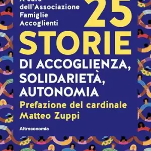 Occasione Imperdibile 25 storie di accoglienza, solidarietà, autonomia