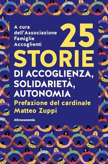 Occasione Imperdibile 25 storie di accoglienza, solidarietà, autonomia