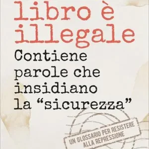 Miglior Prezzo Questo libro è illegale. Contiene parole che insidiano la «sicurezza»