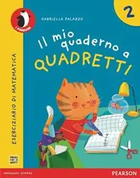 Il mio quaderno a quadretti. Per la Scuola elementare. Con espansione online. Vol. 2 Novità