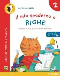 Il mio quaderno a righe. Ediz. blu. Per la Scuola elementare. Vol. 2 Popolare