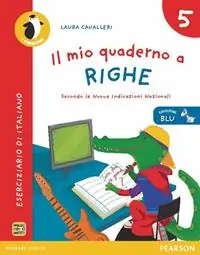 Il mio quaderno a righe. Ediz. blu. Per la Scuola elementare. Vol. 5 Novità