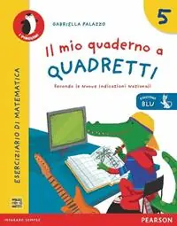 Quantità Limitata Il mio quaderno a quadretti. Ediz. blu. Per la Scuola elementare. Vol. 5