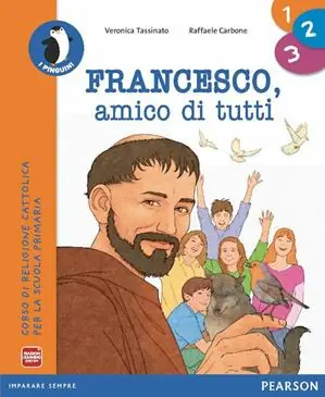 Francesco amico di tutti. Con Quaderno. Per la 1ª, 2ª e 3ª classe elementare. Con e-book. Con espansione online Pagamento Sicuro