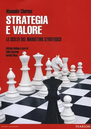 Strategia e valore. Le scelte del marketing strategico Popolare