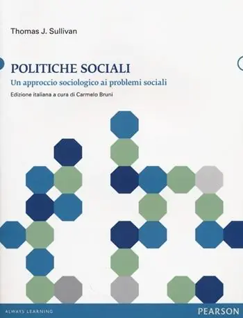 Politiche sociali. Un approccio sociologico ai problemi sociali Quantità Limitata
