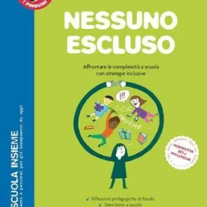 Nessuno escluso. Per la Scuola elementare. Con espansione online Soddisfatti O Rimborsati